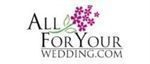 All For Your Wedding Coupon Codes & Deals