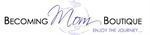 Becoming Mom Boutique Coupon Codes & Deals