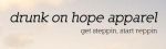 Drunk On Hope Apparel Coupon Codes & Deals