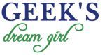 geeksdreamgirl.com Coupon Codes & Deals