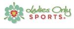 Ladies Only Sports Coupon Codes & Deals