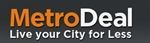 MetroDeal Coupon Codes & Deals