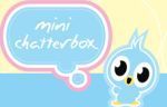 Mini Chatterbox Australia Coupon Codes & Deals