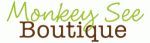 Monkey See Boutique coupon codes
