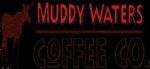 Muddy Waters Coffee Co. Coupon Codes & Deals