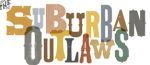 The Suburban Outlaws Coupon Codes & Deals