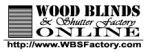 The Wood Blinds and Shutter Factory Online coupon codes